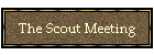 The Scout Meeting